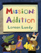Mission: Addition by Loreen Leedy, 9780823414123