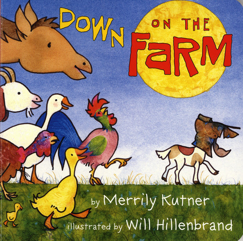 Down on the Farm - 9780823419852 by Merrily Kutner, Will Hillenbrand, 9780823419852