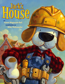 Jack's House by Karen Magnuson Beil, Mike Wohnoutka, 9780823422425
