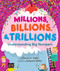 Millions, Billions, & Trillions (Understanding Big Numbers) by David A. Adler, Edward Miller, 9780823424030