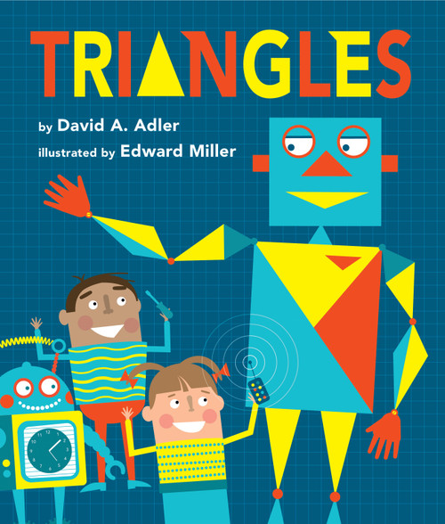 Triangles - 9780823433056 by David A. Adler, Edward Miller, 9780823433056