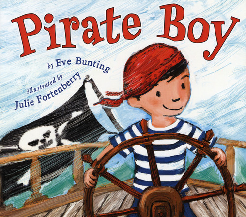 Pirate Boy - 9780823425464 by Eve Bunting, Julie Fortenberry, 9780823425464