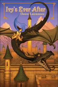 Ivy's Ever After by Dawn Lairamore, 9780823429370