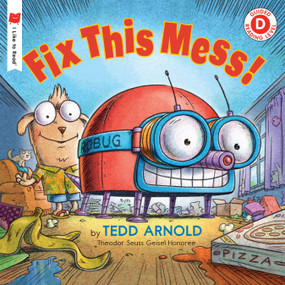 Fix This Mess! - 9780823433018 by Tedd Arnold, 9780823433018