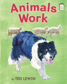 Animals Work - 9780823434541 by Ted Lewin, 9780823434541