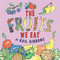 The Fruits We Eat - 9780823435715 by Gail Gibbons, 9780823435715