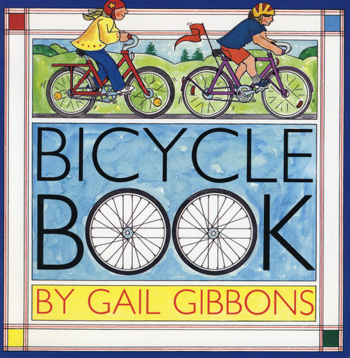 Bicycle Book by Gail Gibbons, 9780823414086