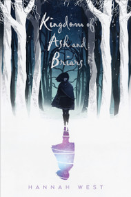 Kingdom of Ash and Briars (A Nissera Novel) by Hannah West, 9780823436514