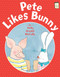 Pete Likes Bunny - 9780823436873 by Emily Arnold McCully, 9780823436873