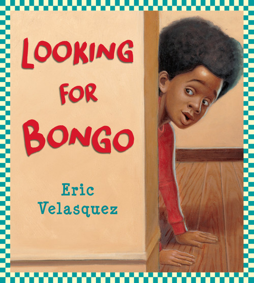 Looking for Bongo - 9780823437672 by Eric Velasquez, 9780823437672