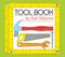 Tool Book (An Engaging Educational Introduction to Hammers, Saws, and More Through Simple Illustrations) - 9780823438723 by Gail Gibbons, 9780823438723