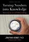 Turning Numbers into Knowledge (Mastering the Art of Problem Solving) by Jonathan Garo Koomey, John P Holdren, 9781938377068