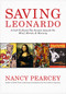 Saving Leonardo by Nancy Pearcey, 9781462787722