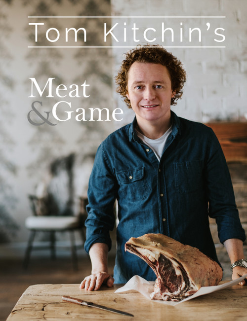 Tom Kitchin's Meat and Game by Tom Kitchin, 9781472937803