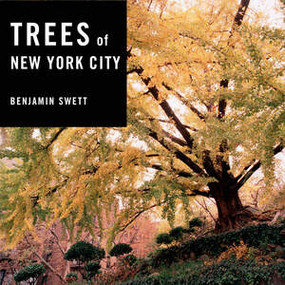 Trees of New York City by Benjamin Swett, 9781581574425