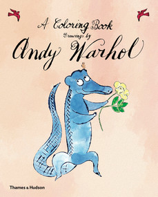 A Coloring Book, Drawings by Andy Warhol by Andy Warhol, Teddy Edelman, Arthur Edelman, 9780500292983