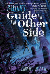 Baylor's Guide to the Other Side by Robert Imfeld, 9781481466370
