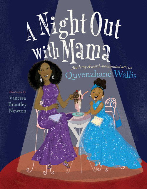 A Night Out with Mama by Quvenzhané Wallis, Vanessa  Brantley-Newton, 9781481458801