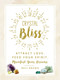 Crystal Bliss (Attract Love. Feed Your Spirit. Manifest Your Dreams.) by Devi Brown, 9781507202609
