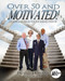 Over 50 and Motivated (A Job Search Book for Job Seekers Over 50) by Brian E Howard, 9781608081622