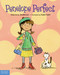 Penelope Perfect (A Tale of Perfectionism Gone Wild) by Shannon Anderson, Katie Kath, 9781631980473