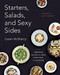 Starters, Salads, and Sexy Sides (Inspiring Recipes to Make Every Meal an Occasion) by Caren McSherry, 9780147530592