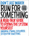 Run for Something (A Real-Talk Guide to Fixing the System Yourself) by Amanda Litman, Hillary Rodham Clinton, 9781501180446