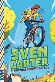 Sven Carter & the Trashmouth Effect - 9781481490139 by Rob Vlock, 9781481490139