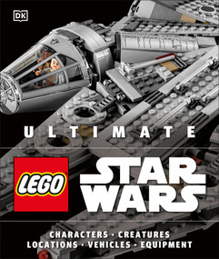 Ultimate LEGO Star Wars by Andrew Becraft, Chris Malloy, 9781465455581
