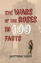 The Wars of the Roses in 100 Facts by Matthew Lewis, 9781445647463