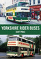 Yorkshire Rider Buses by Scott Poole, 9781445669045