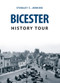 Bicester History Tour by Stanley C. Jenkins, 9781445655796