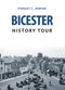 Bicester History Tour by Stanley C. Jenkins, 9781445655796