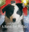 A Farm for Maisie by Jennifer Churchman, John Churchman, 9780316273602