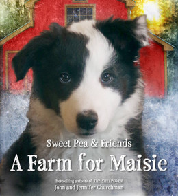 A Farm for Maisie by Jennifer Churchman, John Churchman, 9780316273602