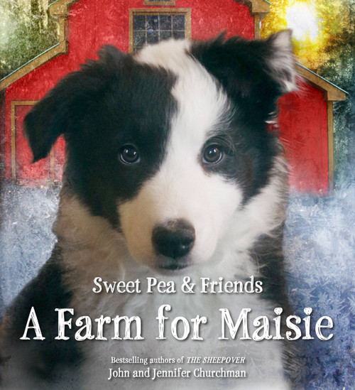 A Farm for Maisie by Jennifer Churchman, John Churchman, 9780316273602