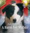 A Farm for Maisie by Jennifer Churchman, John Churchman, 9780316273602