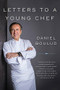 Letters to a Young Chef by Daniel Boulud, 9780465093427