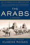 The Arabs (A History) by Eugene Rogan, 9780465094219