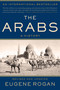 The Arabs (A History) by Eugene Rogan, 9780465094219