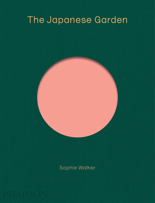 The Japanese Garden by Sophie Walker, 9780714874777