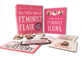The Little Box of Feminist Flair (With Pins, Patches, & Magnets) by Lauren Mancuso, Anna Fleiss, 9780762463442