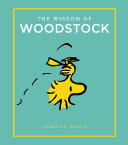 The Wisdom of Woodstock by Charles M. Schulz, 9780762463558