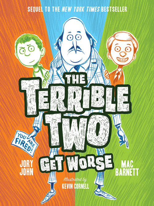 The Terrible Two Get Worse - 9781419727382 by Mac Barnett, Jory John, Kevin Cornell, 9781419727382