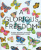 A Glorious Freedom (Older Women Leading Extraordinary Lives (Gifts for Grandmothers, Books for Middle Age, Inspiring Gifts for Older Women)) by Lisa Congdon, 9781452156200