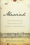 Messiah (The Composition and Afterlife of Handel's Masterpiece) by Jonathan Keates, 9781541697355