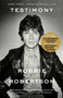 Testimony (A Memoir) by Robbie Robertson, 9780307889799