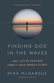 Finding God in the Waves (How I Lost My Faith and Found It Again Through Science) - 9781101906064 by Mike McHargue, Rob Bell, 9781101906064