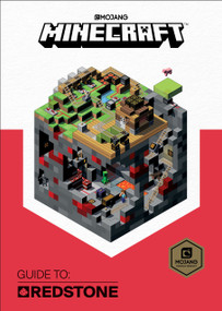 Minecraft: Guide to Redstone (2017 Edition) by Mojang AB, The Official Minecraft Team, 9781524797225