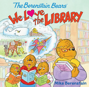 The Berenstain Bears: We Love the Library by Mike Berenstain, Mike Berenstain, 9780062350367